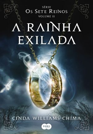 [Os Sete Reinos 02] • Os Sete Reinos 02 - a Rainha Exilada